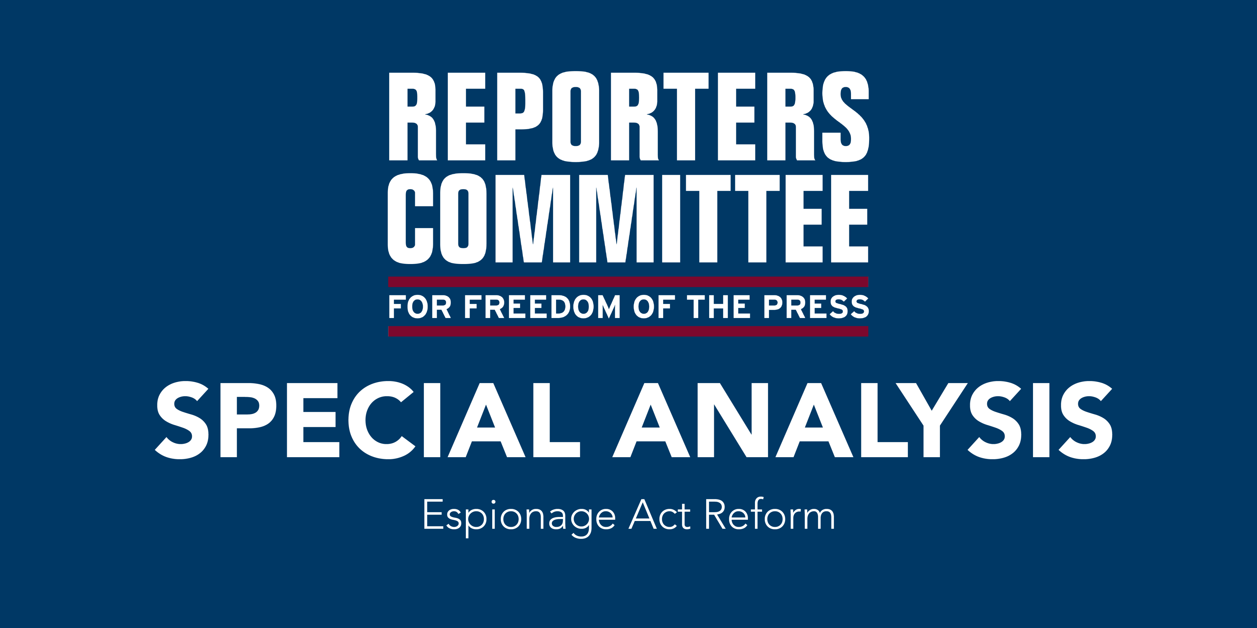 Special Analysis graphic for Espionage Act reform bill