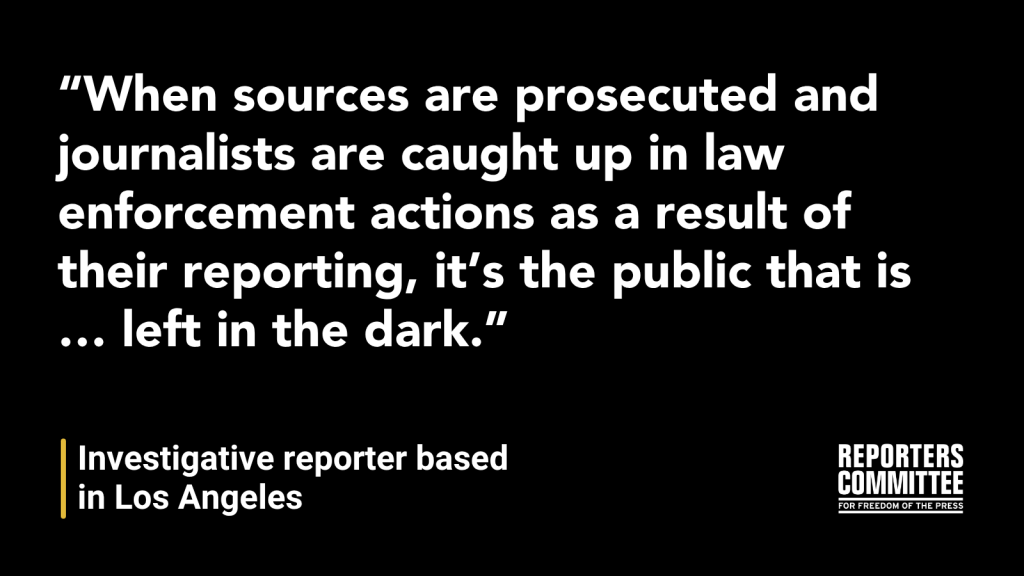 A black and white text graphic with a quote from a journalist: 'When sources are prosecuted and journalists are caught up in law enforcement actions as a result of their reporting, it&acirc;s the public that is &acirc;&brvbar; left in the dark.'